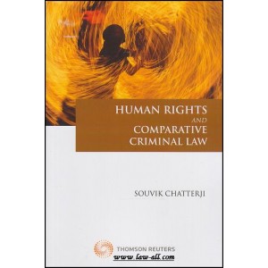 Thomson Reuter's Human Rights and Comparative Criminal Law by Dr. Souvik Chatterji